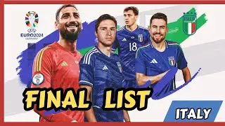FINAL LIST - Players Called Up by Italy for Euro 2024: Complete List!