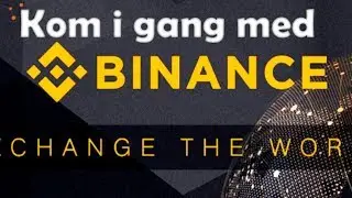 Binance - Bedste kryptovaluta exchange - K&oslash;b altcoins nemt og billigt