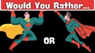Would You Rather Be Invisible or Fly for a Day?