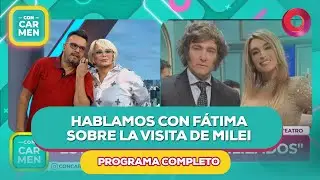Hablamos con Fátima sobre la visita de Milei | #ConCarmen Completo  - 27/01 - El Nueve
