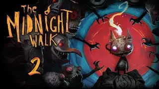 ALL ROADS LEAD TO THE TOP OF THE MOUNTAIN | The Midnight Walk | PART 2