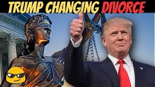 President Donald Trump Hints On Changing Divorce Law?