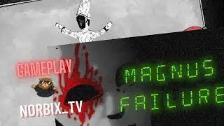 Magnus Failure Gameplay by Norbix_TV