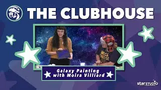 The Clubhouse —  Galaxy Painting with Moira Villiard — 01-27-26