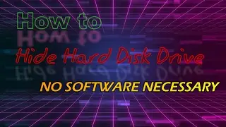 How to Hide/Unhide Hard Disk Drive - No software needed
