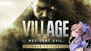 Let's Return Back - Resident Evil Village Gold Demo