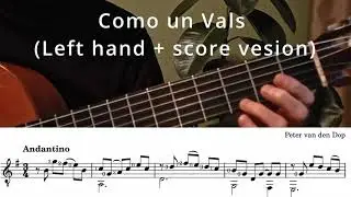 1. Como un Vals - Left hand version + score - Easy classical guitar pieces - Peter van den Dop