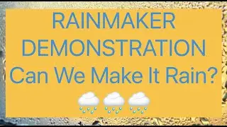 Rainmaker Demonstration