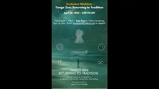 Exclusive Webinar &ndash; Tango Zen: Returning to Tradition