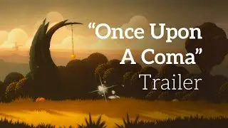 Once Upon A Coma &mdash; Official Teaser