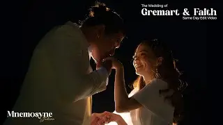 The Wedding of Gremart & Faith - Same Day Edit Video