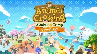Animal Crossing Pocket Camp Complete Part 14 Full Game - Longplay Walkthrough No Commentary
