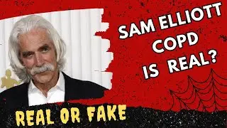 Sam Elliott COPD Real or Fake | Sam Elliott COPD is Real? | Fact Check | Reality | Rumours | Hoax
