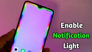 Enable Notification Light in Any Android Devices !! Set Edge Notification Light in Android Mobile
