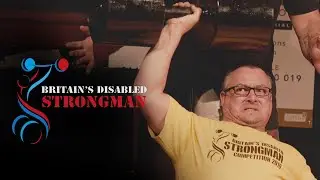 Britain's Disabled Strongman 2019