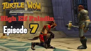 Turtle WOW- Mysteries of Azeroth Gameplay High Elf Paladin Pt 7