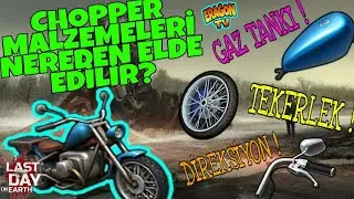MOTOR MALZEMELERİ NEREDEN &Ccedil;IKAR ? CHOPPER NASIL TAMİR EDİLİR ? /LAST DAY ON EARTH T&Uuml;RK&Ccedil;E