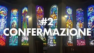 I Sacramenti - #2 Confermazione