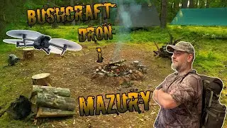 Bushcraft z dronem | Obóz w dziczy mazurskiej puszczy