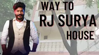 Way To RJ SURYA House | Bigg Boss 6 RJ SURYA House Address | RJ SURYA Home Tour | RJ SURYA House |