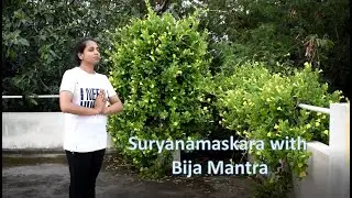 Practice Suryanamaskar with bija mantras to get more energy