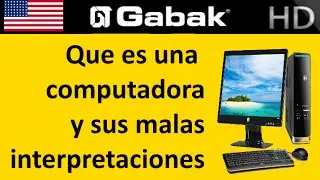 Que es una computadora y sus malas interpretaciones - Curso de técnico de PC