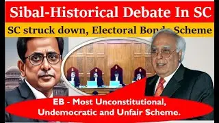 Kapil Sibal-Historical Debate In SC  | SC struck down, Electoral Bonds Scheme | #supremecourt #cji