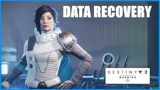 DESTINY 2 - DATA RECOVERY