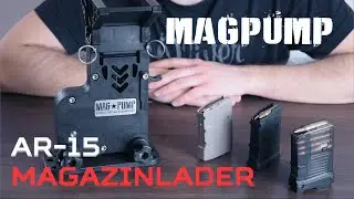MagPump AR-15 Magazinlader // Vorstellung