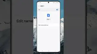 Как изменить имя и значок SIM-карты на телефоне Samsung Galaxy
