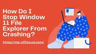 How Do I Stop Window 11 File Explorer From Crashing
