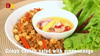 Crispy Catfish Salad with Green Mango  | Thai Food | Yum Pladuk Fu | ยำปลาดุกฟู