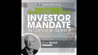 Private Equity, Lending, & Alternative Investment Investor Mandate Interview