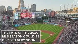 The fate of the 2020 MLB season could be decided very soon
