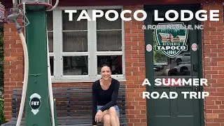 Summer Road Trip: Tapoco Lodge, Surrounding Robbinsville Adventures & Tail of the Dragon!