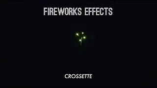 Fireworks Effects - Crossette