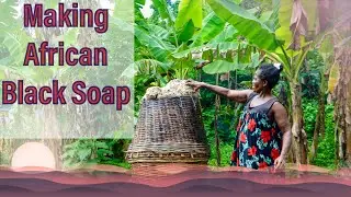 How to make Traditional African Black Soap