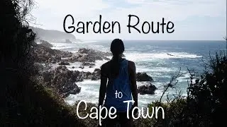 Garden Route Highlight Reel - 8-Day Road Trip from Cape town, South Africa