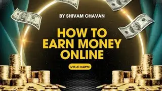 WORK EASY FROM HOME | HOW TO EARN MONEY ONLINE | SHIVAM CHAVAN