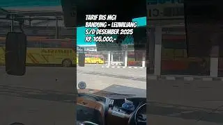 Tarif Bis MGI Bandung Leuwiliang sampai Desember 2025 #shorts #bandung #bogor #mobil #mgi