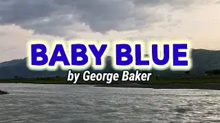 BABY BLUE - George Baker (Acoustic Lyrics) Cover by Selina & Elexir