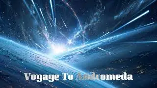 Voyage to Andromeda | Space Opera Epic Hybrid Scores