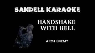 Arch Enemy - Handshake With Hell [Karaoke]