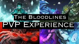 The Bloodlines PVP Experience | Bloodlines