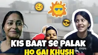 Palak kis baat par kush hui | weekend fun | family vlog 