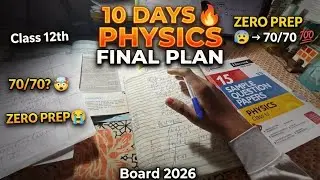 10 Days Left & Physics Is Zero 😰🙏🏻 | Here&rsquo;s My Final Board Strategy 💯| ft.PCM 12th Grader CBSE