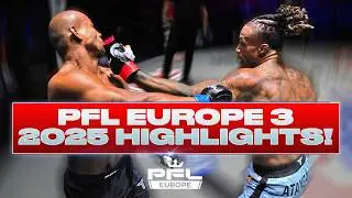 8 CRAZY Finishes! | Highlights From PFL Europe 3 2025! | Feat. Ayoub, Atangana, Hughes & MORE!!