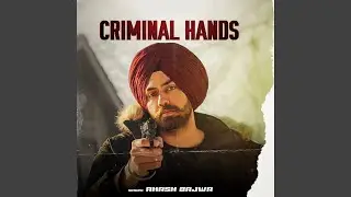 Criminal Hands