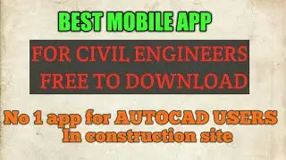 Most important app every civil engineer must have on their mobile