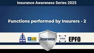 Functions performed by Insurers 2 | Insurance Awareness | IRDAI, LIC, EPFO & IFSCA